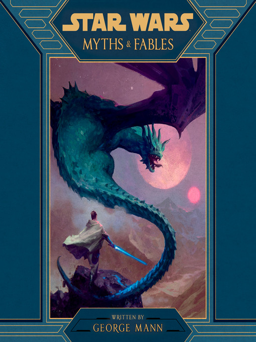 Title details for Star Wars Myths & Fables by George Mann - Available